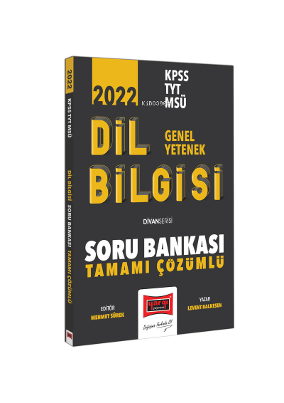  2022 KPSS TYT MSÜ Genel Yetenek Tamamı Çözümlü Divanı Dil Bilgisi Soru Bankası | Levent Balkesen | Yargı Yayınevi | 9786254210112 | 