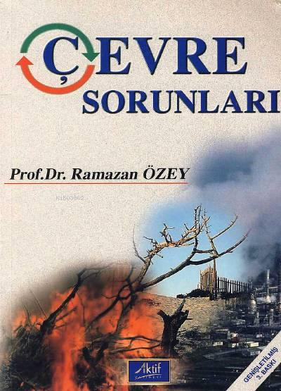  Çevre Sorunları | Ramazan Özey | Aktif Yayınevi | 9789756755396 | 