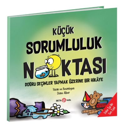 Küçük Sorumluluk Noktası - Doğru Seçimler Yapmak Üzerine Bir Hikâye