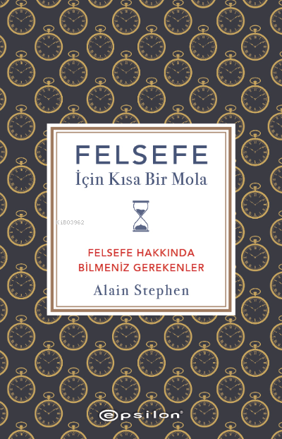 Felsefe İçin Kısa Bir Mola Felsefe Hakkında Bilmeniz Gerekenler
