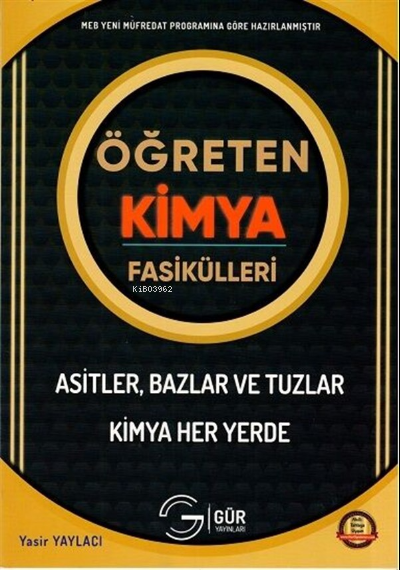  Asitler Bazlar Ve Tuzlar Kimya Her Yerde | Asitler Bazlar Ve Tuzlar Kimya Her Yerde | Kolektif | Gür Yayınları | 9786057528315 