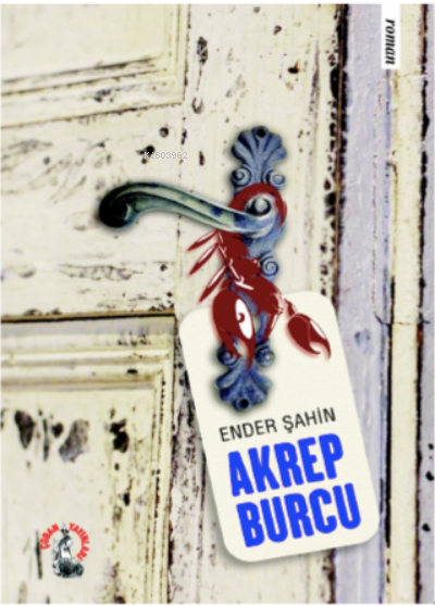  Akrep Burcu | Akrep Burcu | Ender Şahin | Çoban Yayınları | 9786057128652 