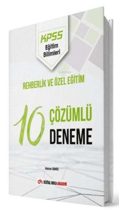  2022 KPSS Eğitim Bilimleri Rehberlik ve Özel Eğitim Çözümlü 10 Deneme Dijital Hoca Akademi | 2022 KPSS Eğitim Bilimleri Rehberlik ve Özel Eğitim Çözümlü 10 Deneme Dijital Hoca Akademi | Kolektif | Dijital Hoca Akademi | 9786257585019 