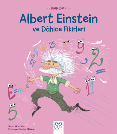 Mini Dâhi Albert Einstein ve Dâhice Fikirleri