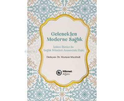 Gelenekten Moderne Sağlık