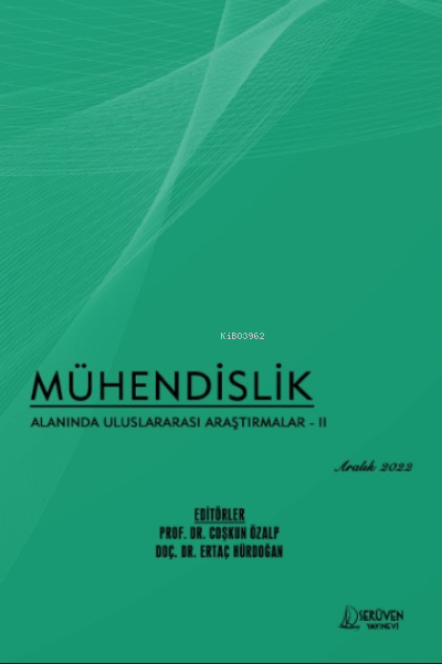 Mühendislik Alanında Uluslararası Araştırmalar – II / Aralık 2022