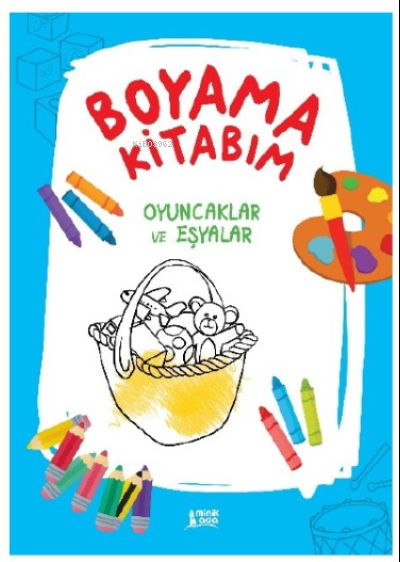 Boyama Kitabım - Oyuncaklar ve Eşyalar