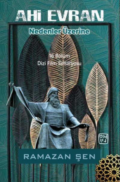  Ahi Evran Nedenler Üzerine | Ramazan Şengül | Kutlu Yayınevi | 9786257485081 | 
