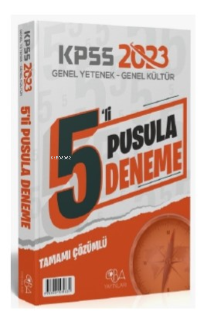  2023 KPSS Genel Yetenek Genel Kültür Pusula 5 Deneme | 2023 KPSS Genel Yetenek Genel Kültür Pusula 5 Deneme | Kolektif | CBA Yayınları | 9786057239631 