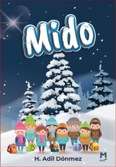  Mido | Mido | H Adil Dönmez | Memento Mori Yayınları | 9786258040043 
