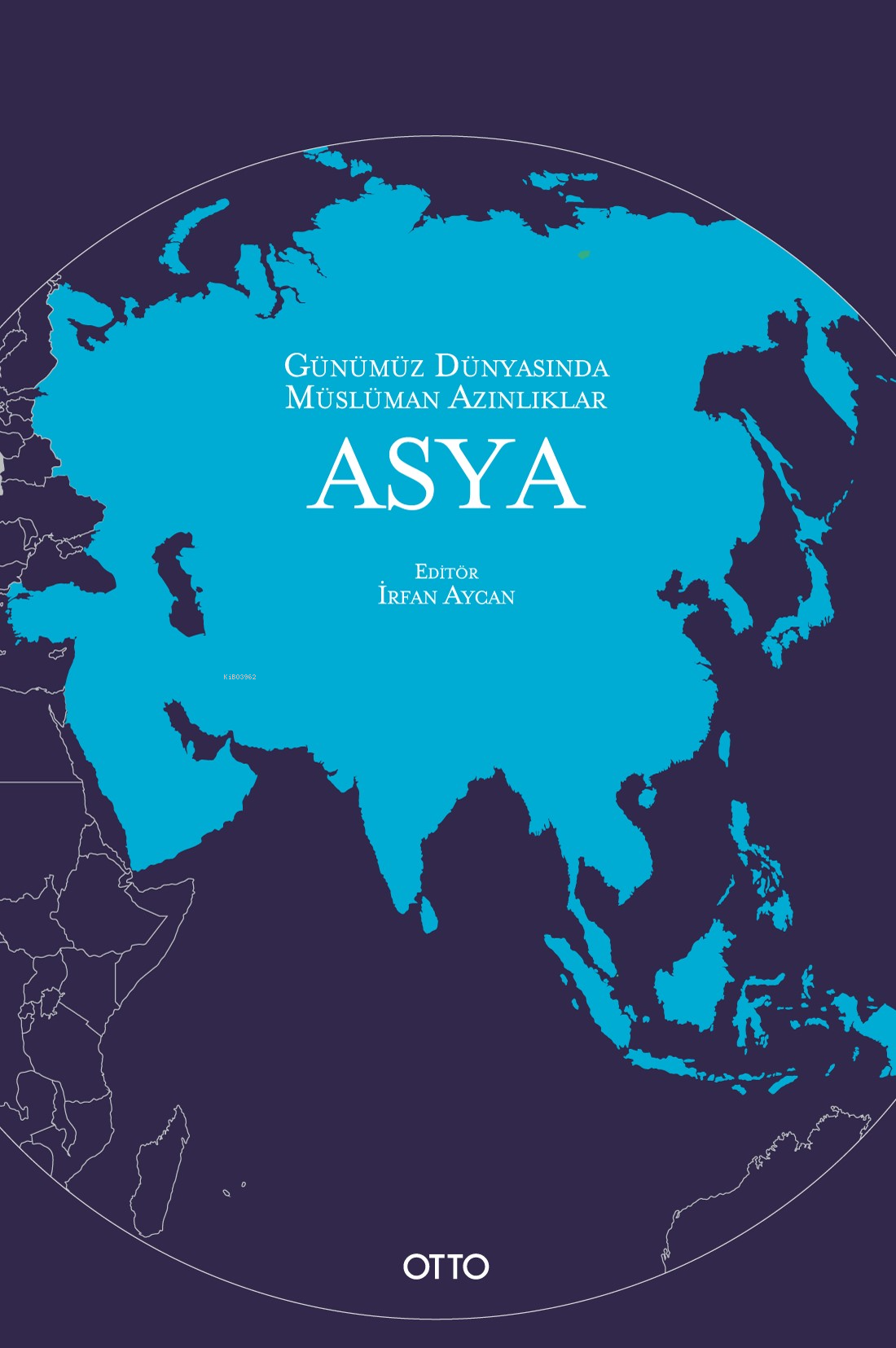 Günümüz Dünyasında Müslüman Azınlıklar;Asya
