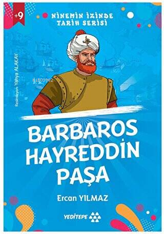Barbaros Hayreddin Paşa ;Ninemin İzinde Tarih Serisi