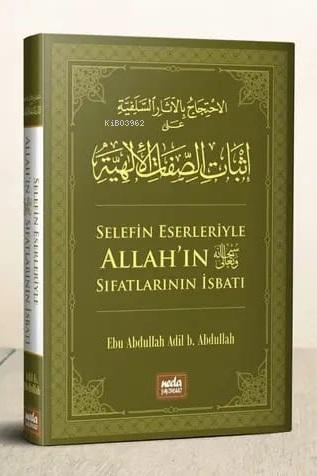 Selefin Eserleriyle Allah'ın Sıfatlarının İsbatı