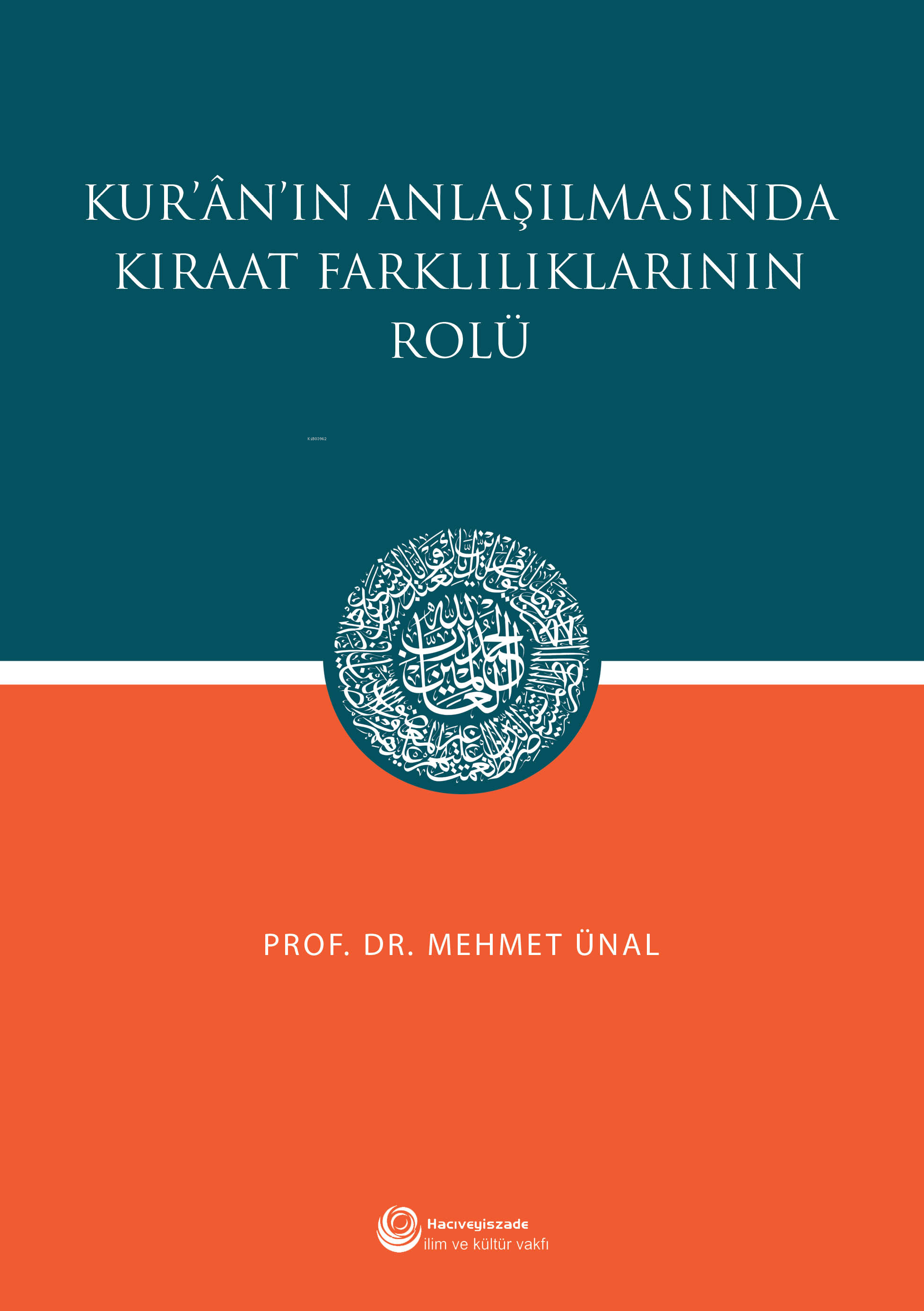 Kur'an'ın Anlaşılmasında Kıraat Farklılıklarının Rolü