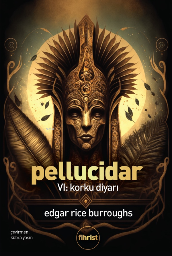 PellucidarVI Korku Diyarı | Edgar Rice Burroughs | Kübra Yaşın | Sena Hafize Erkan | Fihrist Kitap | 9786256730076 | 