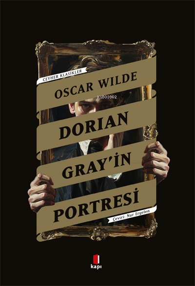 Dorian Gray’in Portresi;Cevher Klasikler