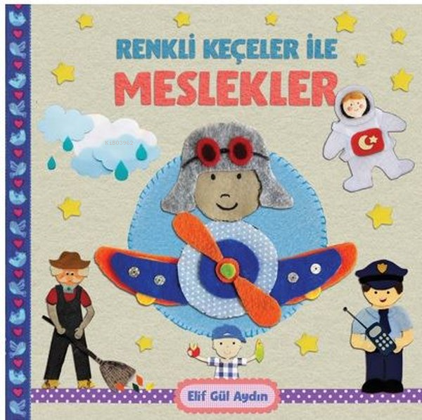  Renkli Keçeciler İle Meslekler | Renkli Keçeciler İle Meslekler | Elif Gül Aydın | Martı Yayınları | 9786256312036 