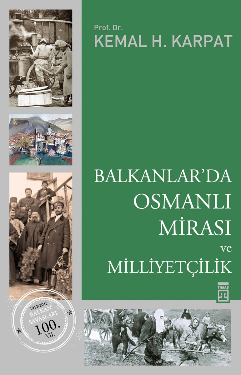 Balkanlar'da Osmanlı Mirası ve Milliyetçilik