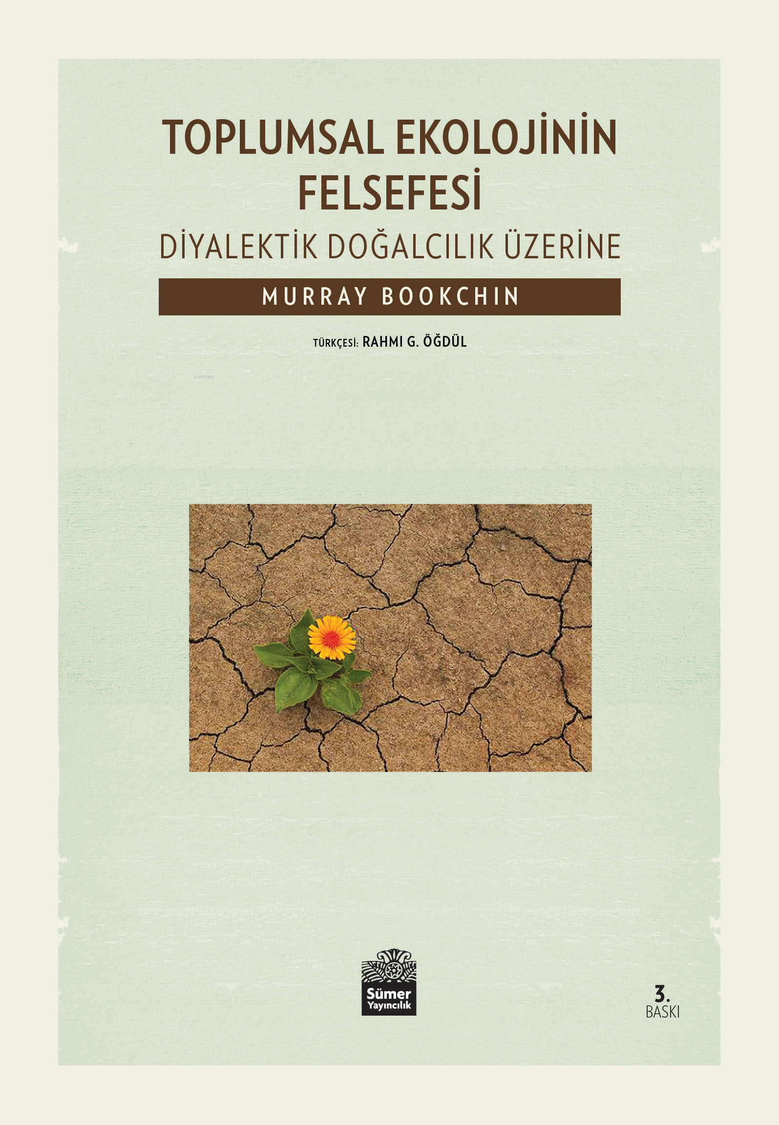 Toplumsal Ekolojinin Felsefesi; Diyalektik Doğalcılık Üzerine