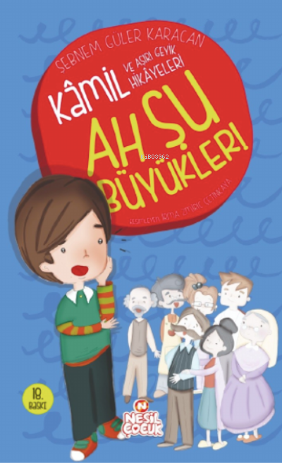 Ah Şu Büyükler; Kâmil Serisi - 1