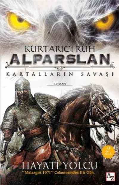 Kurtarıcı Ruh Alparslan; Kartalların Savaşı