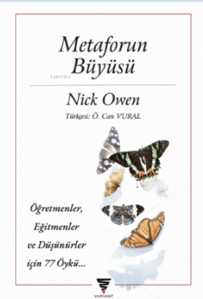  Metaforun Büyüsü | Nick Owen | Ö Can Vural | Varyant | 9786050688894 | 