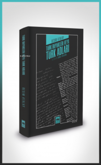  Türk Büyükleri veya Türk Adları | Türk Büyükleri veya Türk Adları | Resim Atalay | Ötüken Neşriyat | 9786254081316 