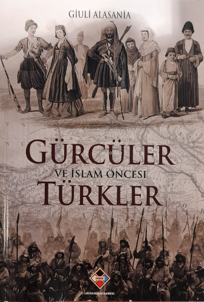 Gürcüler ve İslam Öncesi Türkler