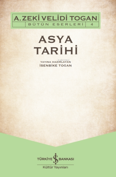 Asya Tarihi;Bütün Eserleri 4