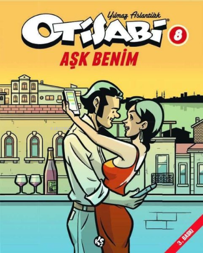  Otisabi 8  Aşk Benim | Otisabi 8  Aşk Benim | Yılmaz Aslantürk | Komikşeyler Yayıncılık | 9786052115220 