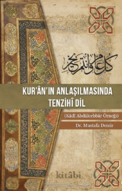 Kur'an'ın Anlaşılmasında Tenzihi Dil