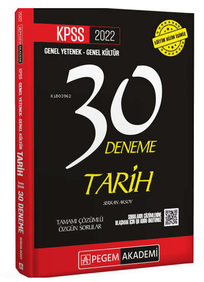  2022 KPSS Genel Yetenek Genel Kültür Tarih 30 Deneme | 2022 KPSS Genel Yetenek Genel Kültür Tarih 30 Deneme | Serkan Aksoy | Pegem Akademi Yayıncılık (Sınavlara Hazırlık) | 9780202101101 