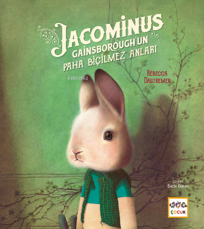 Jacominus Gainsborough’unki Paha Biçilmez Anları
