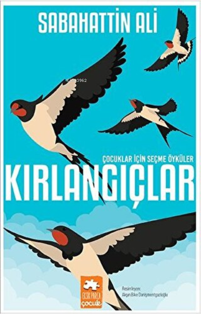 Kırlangıçlar Çocuklar İçin Seçme Öyküler