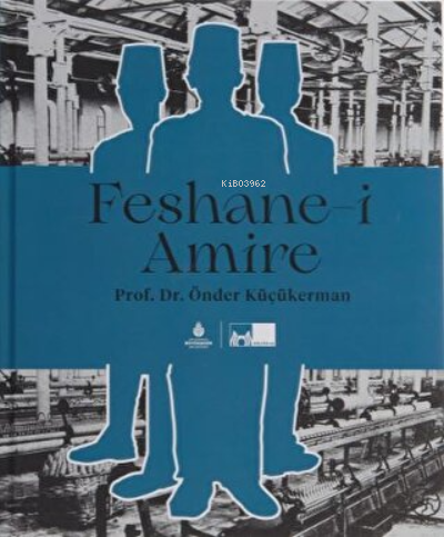 Feshane-i Amire (Ciltli)
