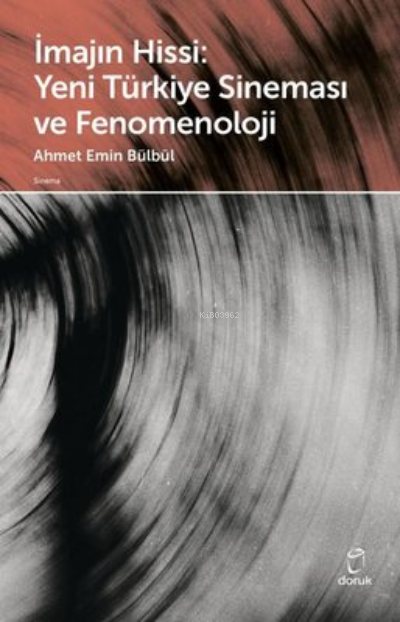 İmajın Hissi: Yeni Türkiye Sineması ve Fenomenoloji
