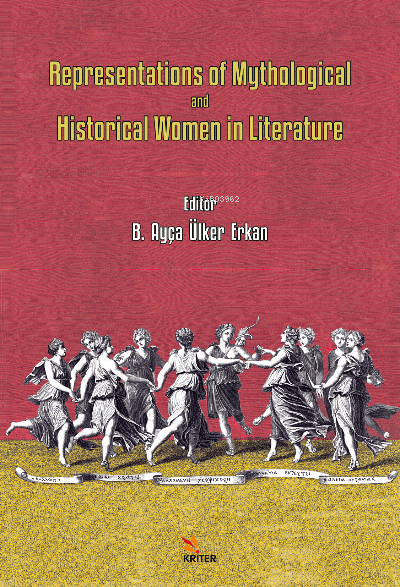 Representations of Mythological and Historical Women in Literature