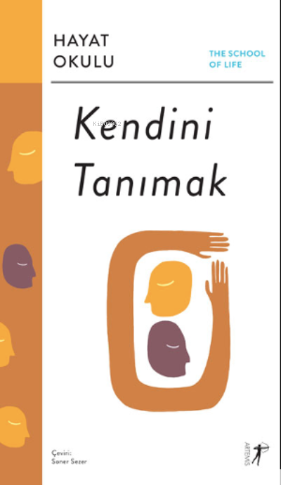 Kendini Tanımak The School of Life / Hayat Okulu;Alain de Botton’un Öncülüğünde