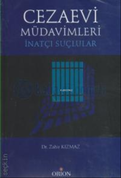  Cezaevi Müdavimleri | Zahir Kızmaz | Orion Kitabevi | 9799756043140 | 