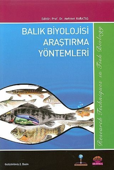  Balık Biyolojisi Araştırma Yöntemleri | Balık Biyolojisi Araştırma Yöntemleri | Mehmet Karataş | Nobel Yayın Dağıtım | 9786058907638 
