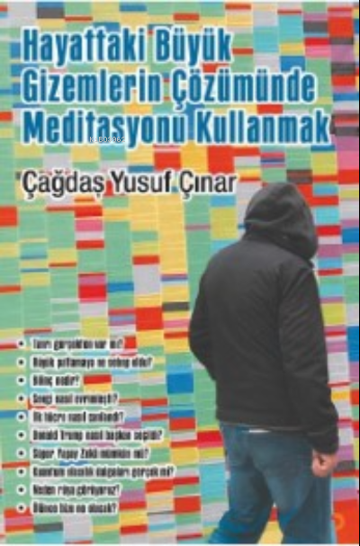 Hayattaki Büyük Gizemlerin Çözümünde Meditasyonu Kullanmak
