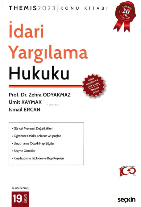  Themis İdari Yargılama Hukuku Konu Kitabı | Themis İdari Yargılama Hukuku Konu Kitabı | İsmail Ercan | Ümit Kaymak | Zehra Odyakmaz | Seçkin Yayıncılık | 9789750284991 
