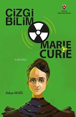 Çizgi Bilim - Marie Curie