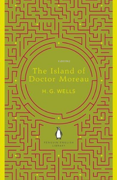  The Island of Doctor Moreau | The Island of Doctor Moreau | H G Wells | Penguin Classics | 9780141389394 