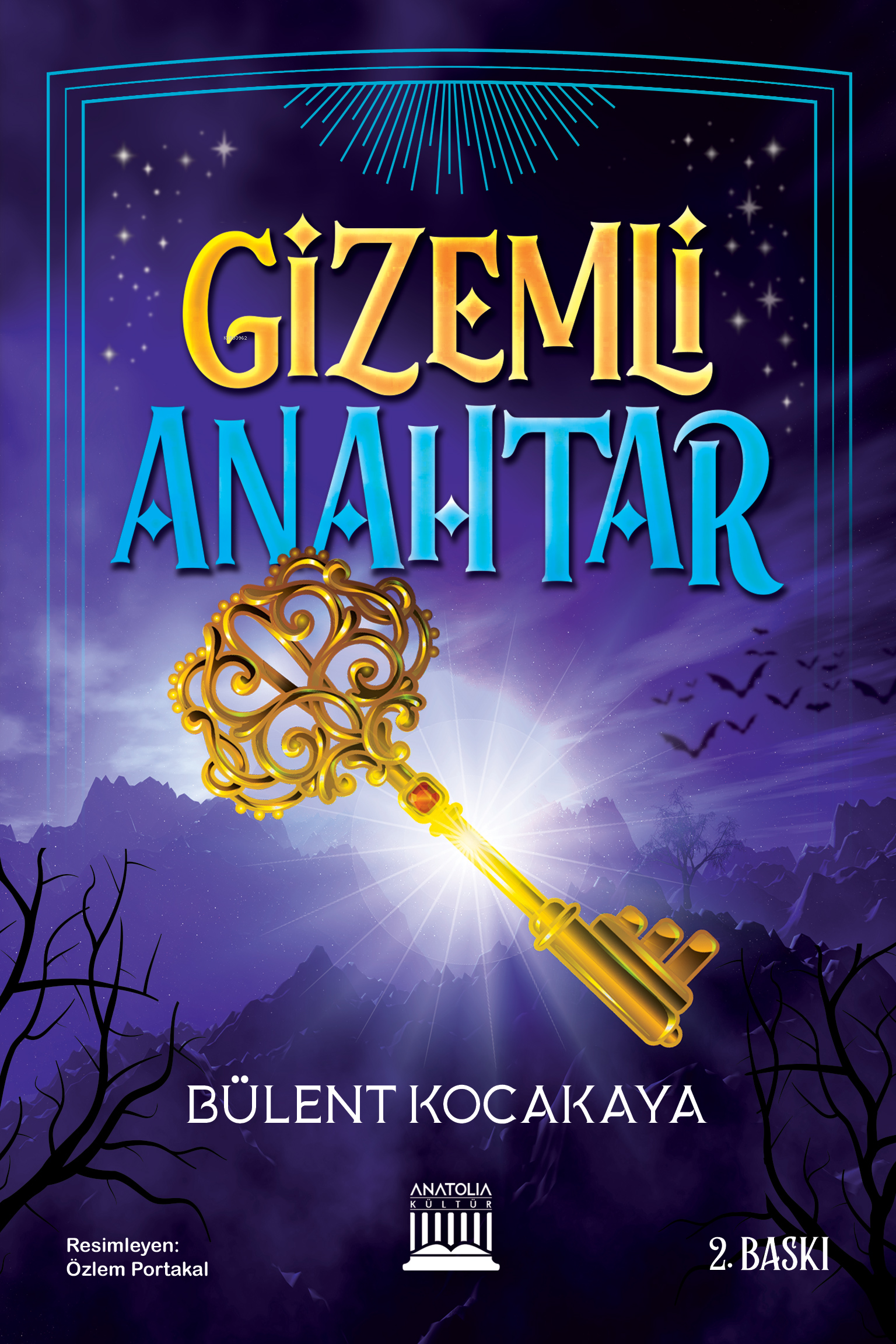  Gizemli Anahtar | Gizemli Anahtar | Bülent Kocakaya | Özlem Portakal | Anatolia Kitap | 9786057425638 