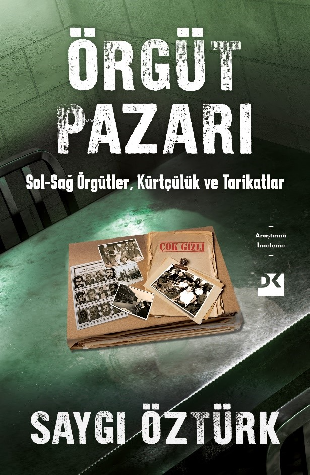 Örgüt Pazarı;Sol-Sağ Örgütler, Kürtçülük ve Tarikatlar
