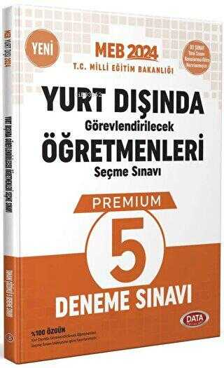 Data 2024 MEB Yurt Dışında Görevlendirilecek Öğretmenleri Seçme Sınavı Premium 5 Deneme Sınavı