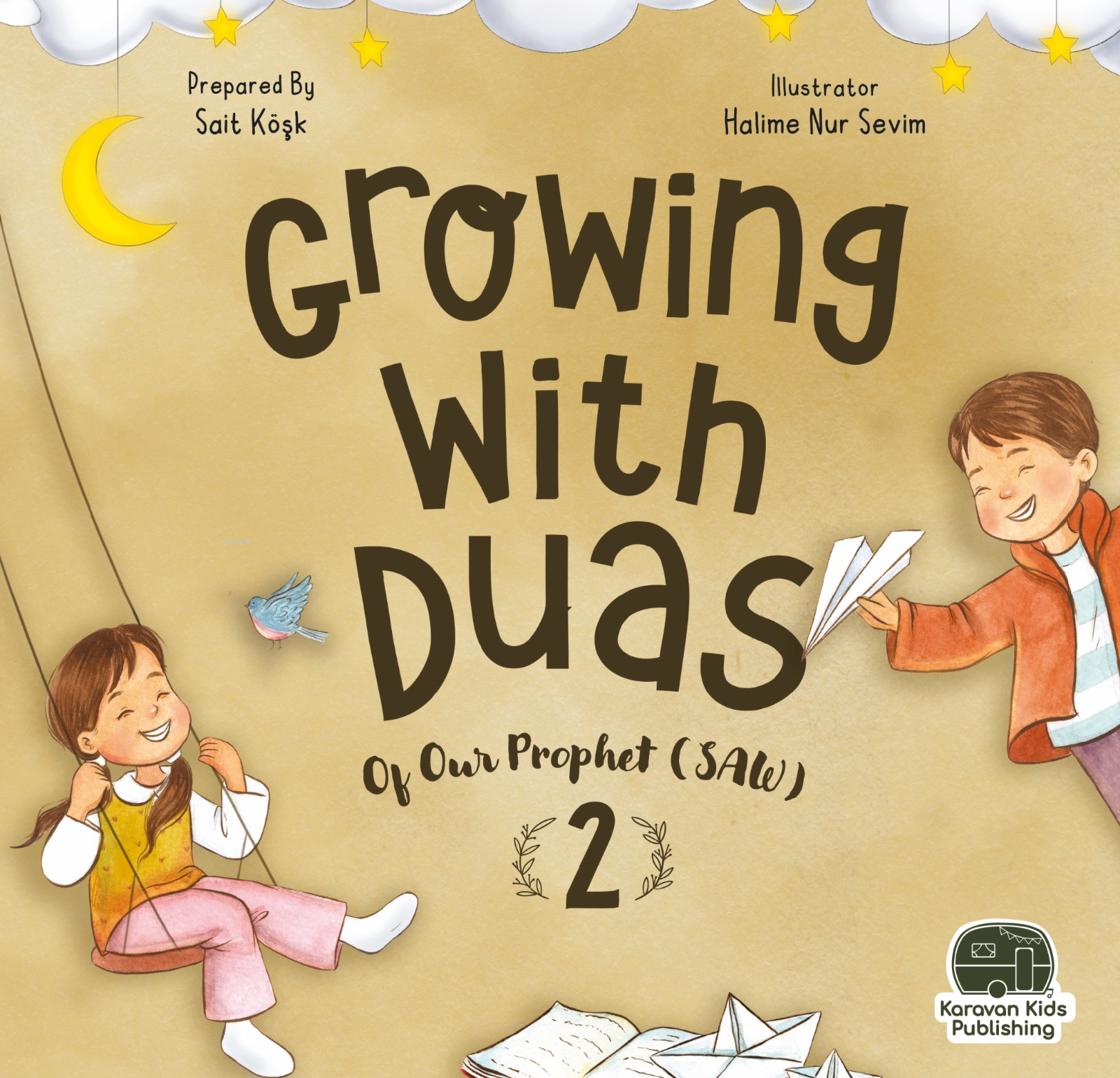 Growing with duas of our Prophet (saw) 2 ;(Peygamberimizden Dualarla Büyüyorum 2)
