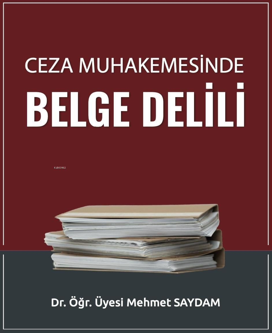 Ceza Muhakemesinde Belge Delili