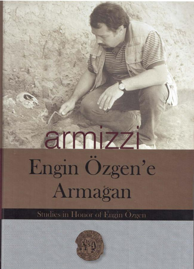  ArmizziEngin Özgene Armağan | ArmizziEngin Özgene Armağan | Atilla Engin | Bilgin Kültür Sanat | 9786055487591 